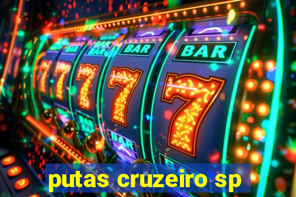 putas cruzeiro sp